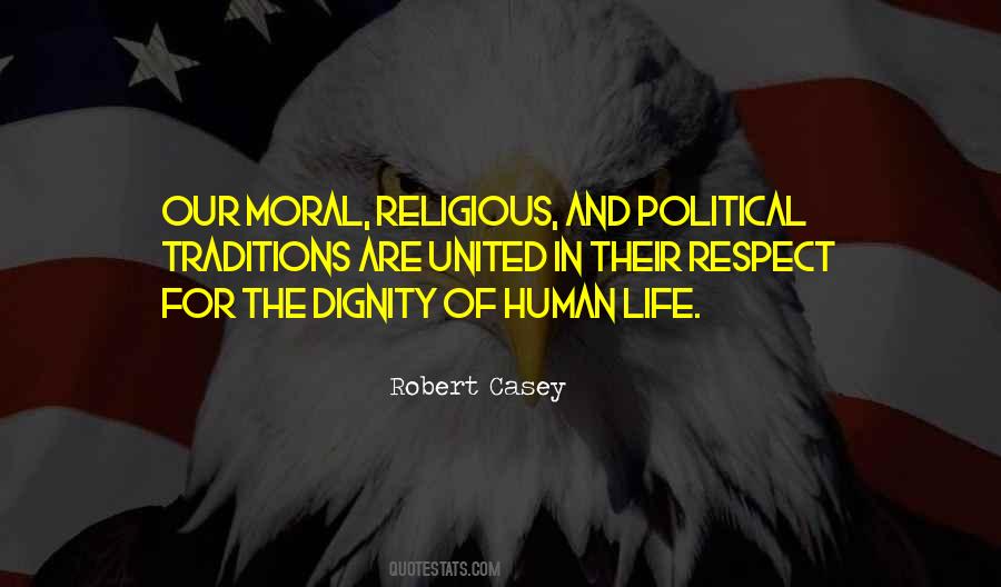 Quotes About Respect For Human Dignity #483740