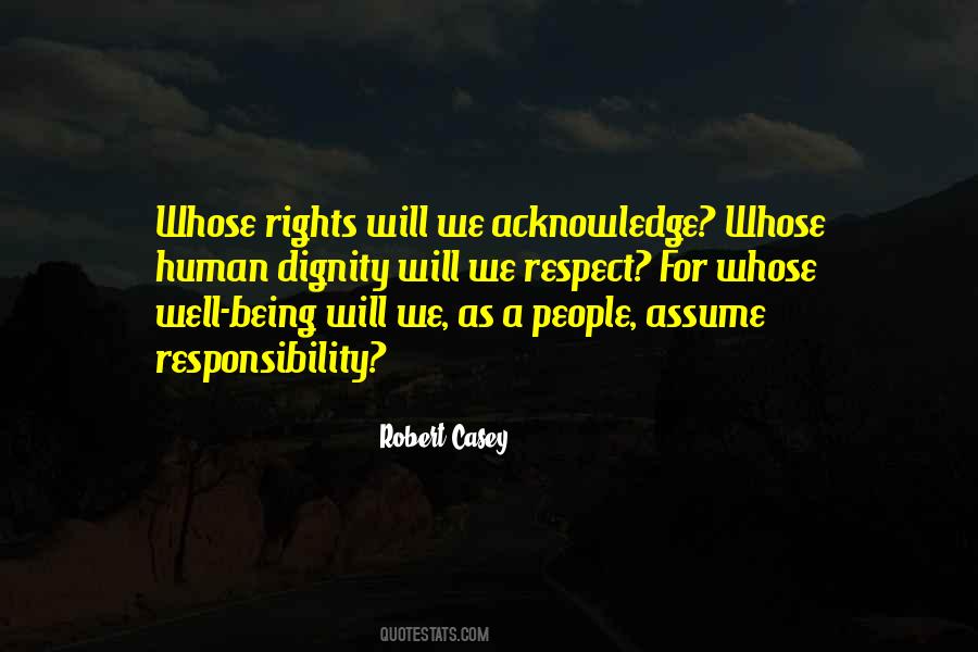 Quotes About Respect For Human Dignity #794534