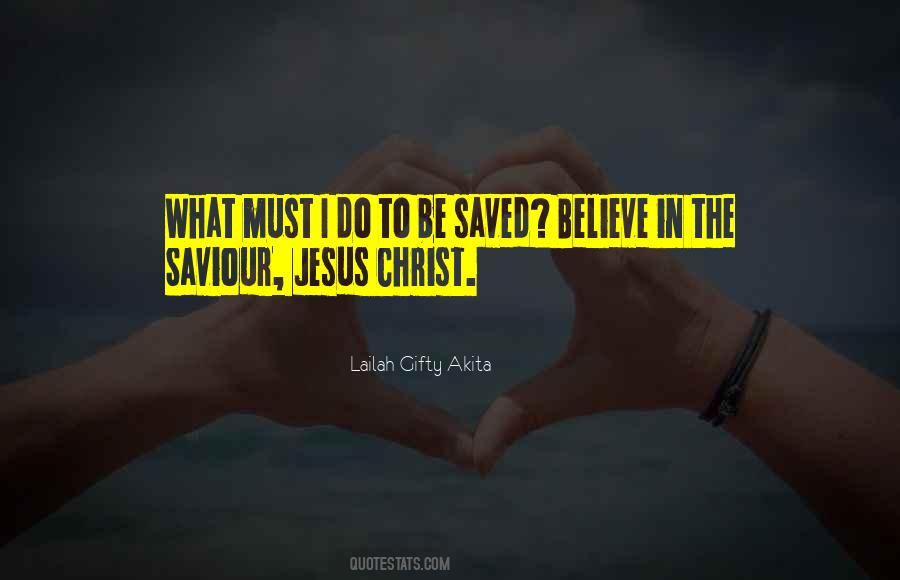 I Believe In Jesus Christ Quotes #818724