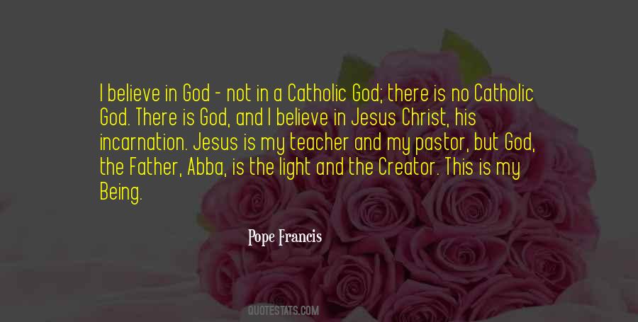 I Believe In Jesus Christ Quotes #925688
