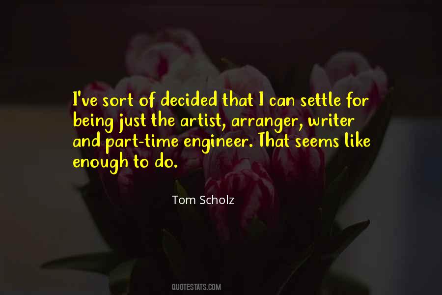 Sometimes Just Being There Is Enough Quotes #253463