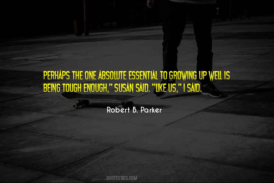 Sometimes Just Being There Is Enough Quotes #51785