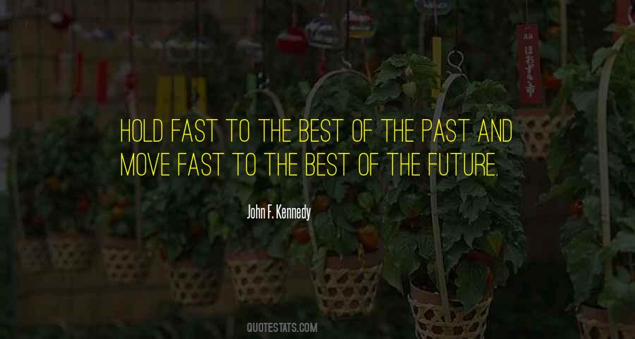 Move Fast Quotes #765798