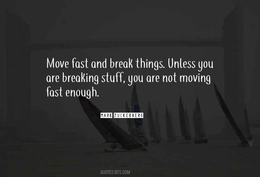 Move Fast Quotes #838933