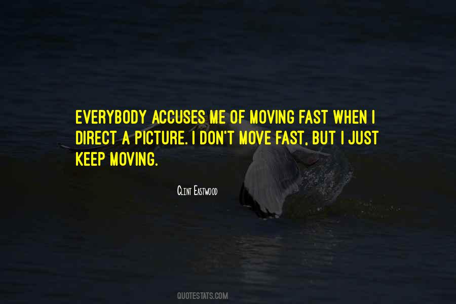Move Fast Quotes #99560