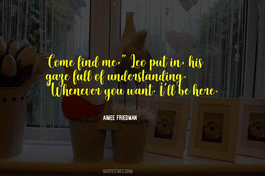 Find Me Here Quotes #1010385