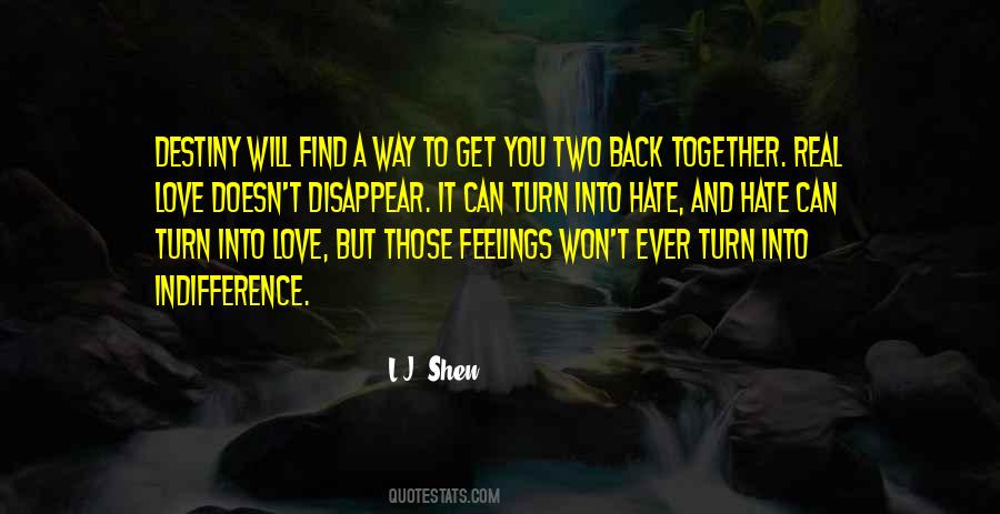Love Can Turn To Hate Quotes #1217740