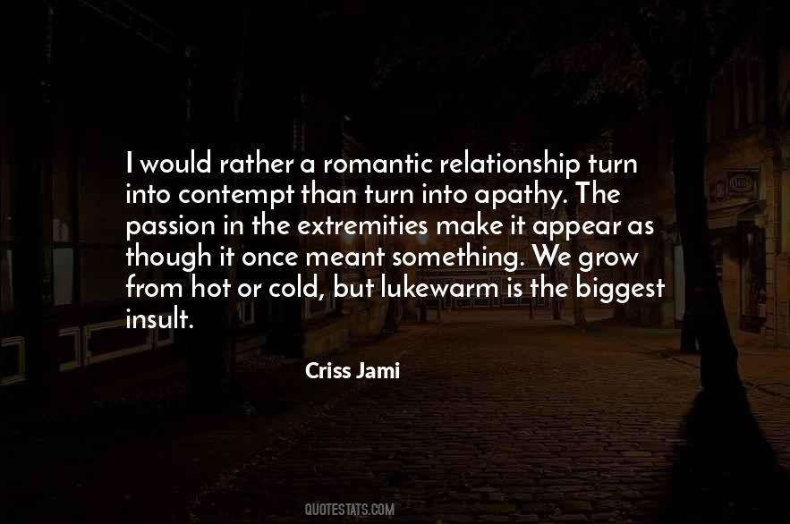 Love Can Turn To Hate Quotes #1387907