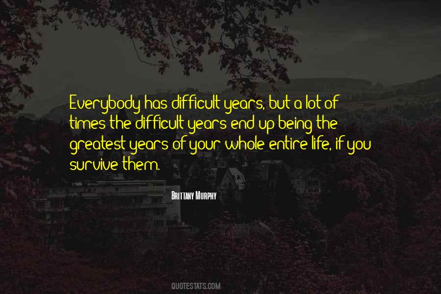 A Difficult Year Quotes #1672953