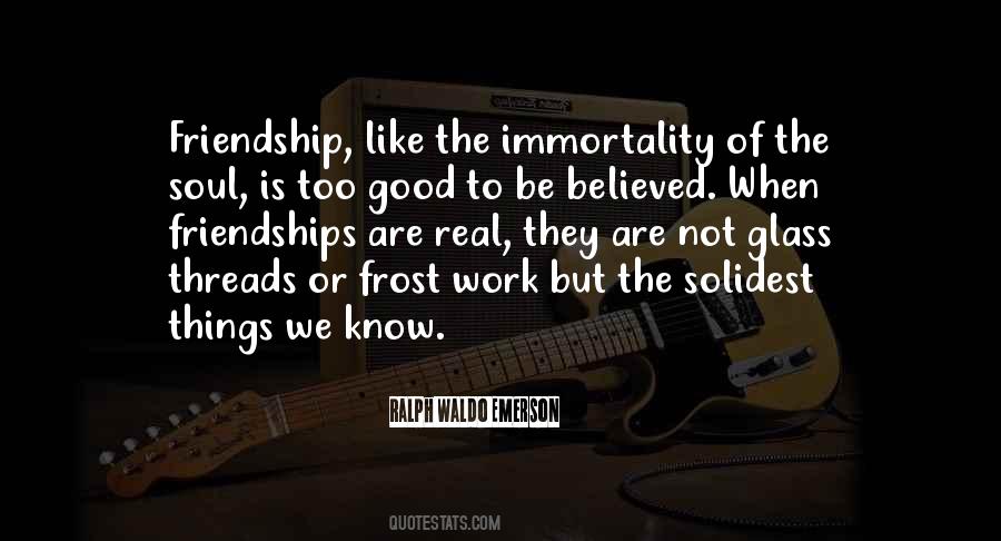 Real Friendships Quotes #1122468