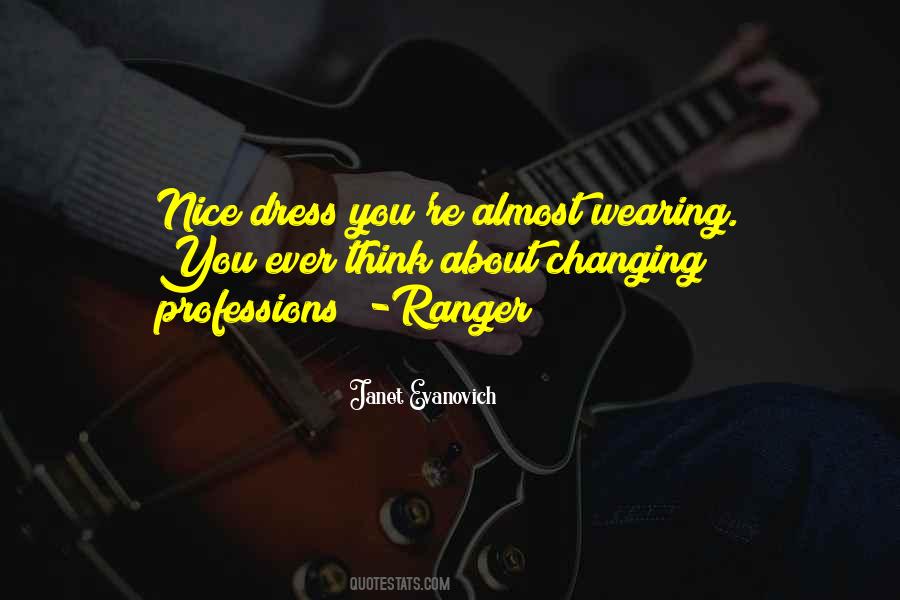 Dress Nice Quotes #1015681