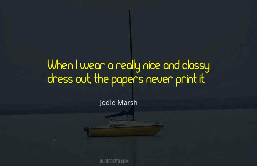 Dress Nice Quotes #139525