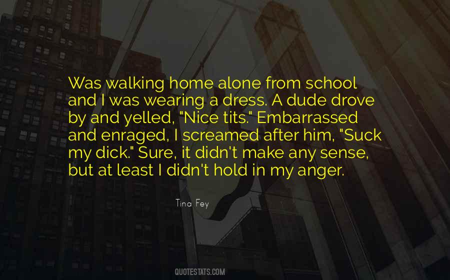 Dress Nice Quotes #1500383