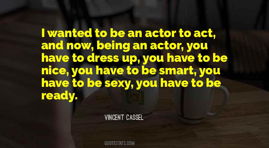 Dress Nice Quotes #1670427