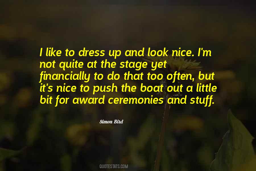 Dress Nice Quotes #9003