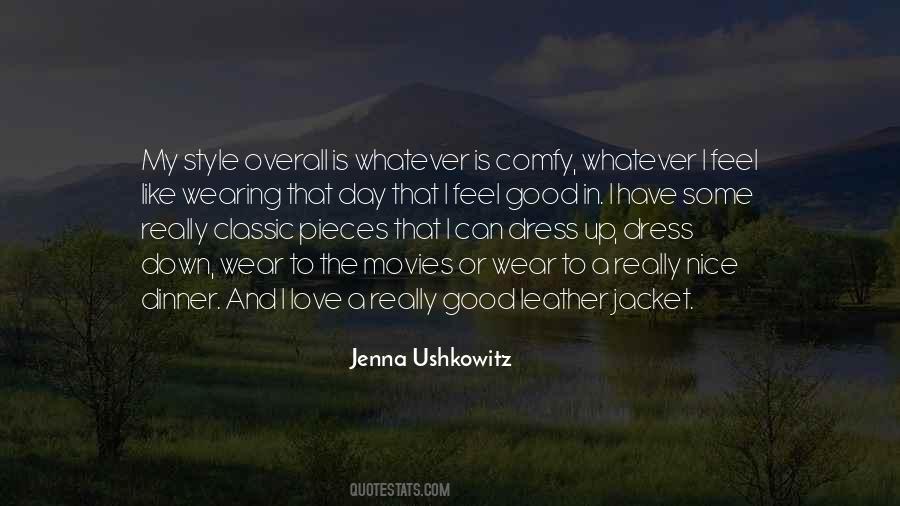 Dress Nice Quotes #930100