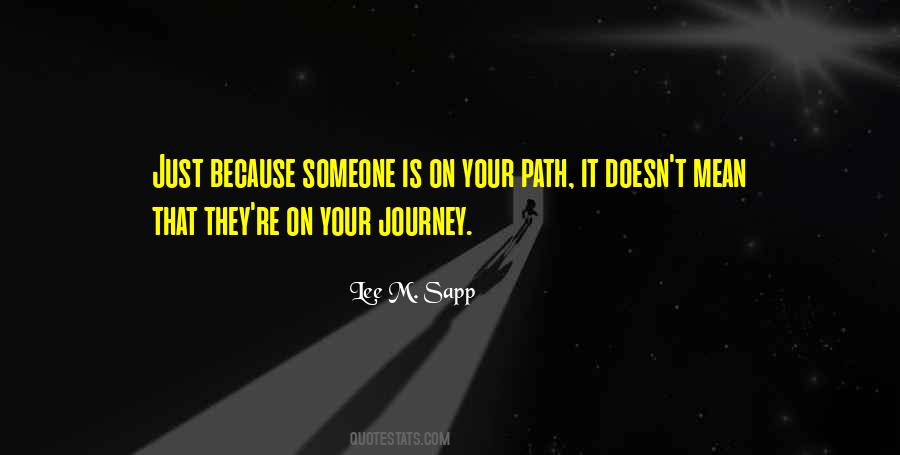 On Your Path Quotes #320622