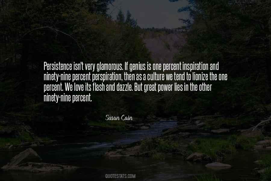 Genius Is One Percent Quotes #1447234