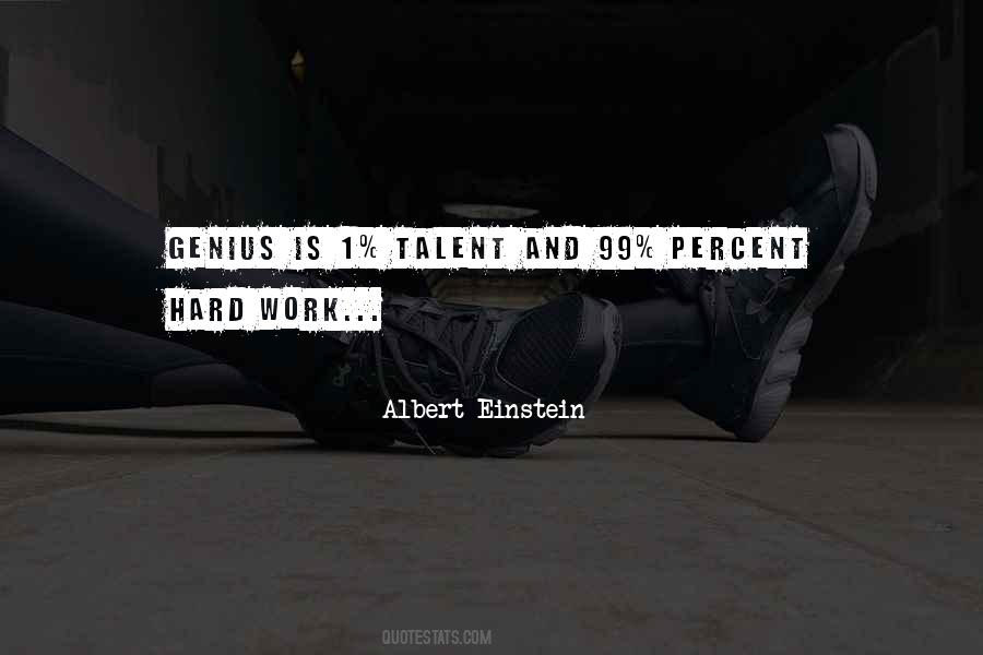 Genius Is One Percent Quotes #209558