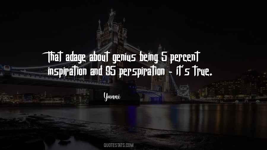 Genius Is One Percent Quotes #413186