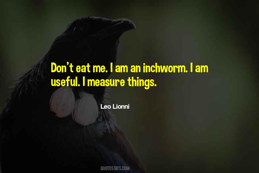 I Am Useful Quotes #424785