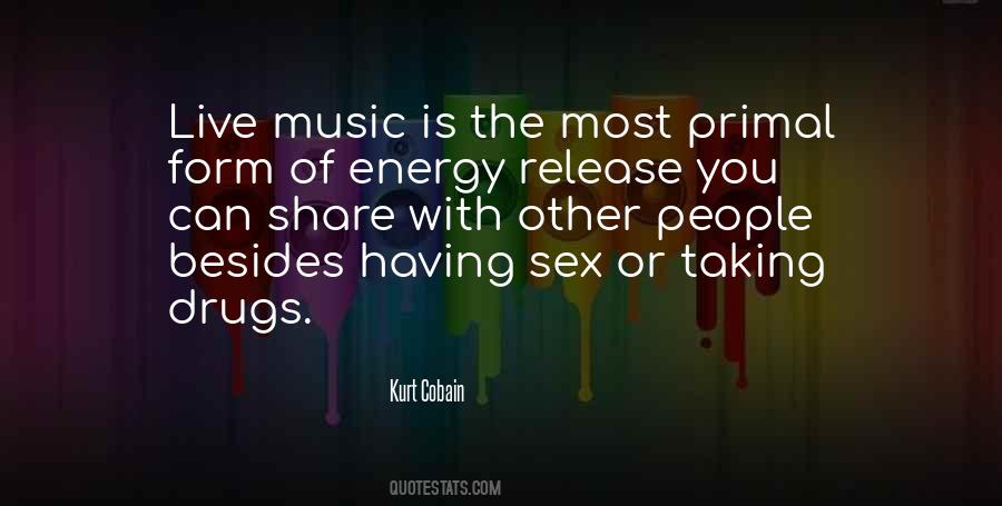Live With Music Quotes #1045221