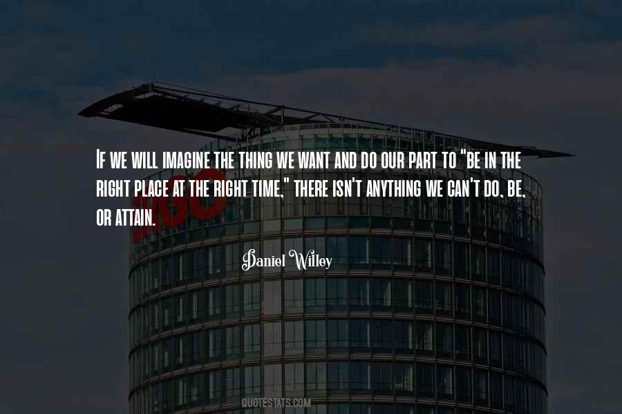 Do The Right Thing At The Right Time Quotes #1097734