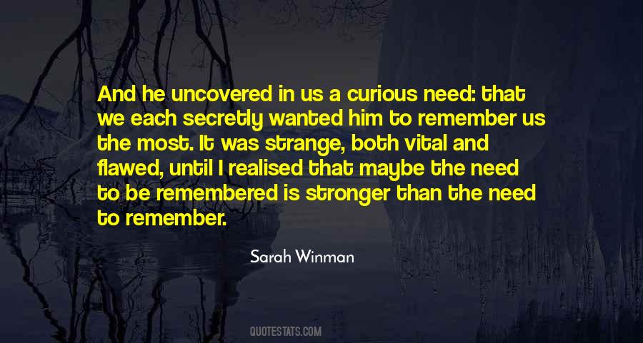 Need Him The Most Quotes #1555622