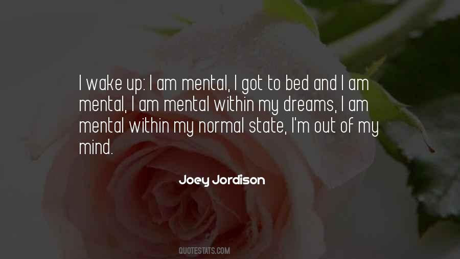 I M Out Of My Mind Quotes #721420