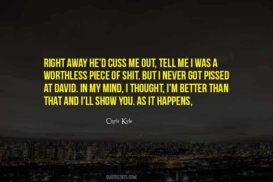 I M Out Of My Mind Quotes #981161