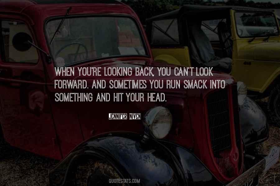 Sometimes You Look Back Quotes #1193397