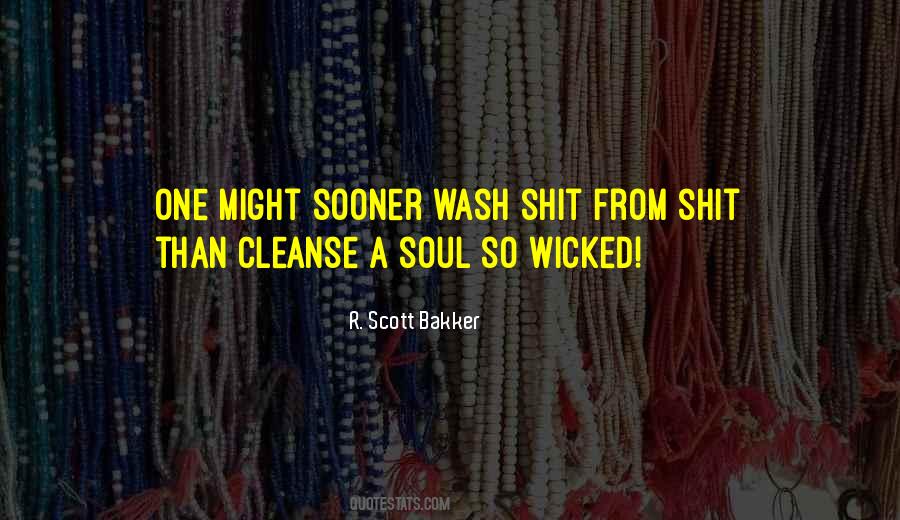 Cleanse The Soul Quotes #1415884