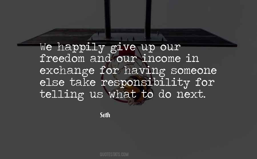 Give Up Responsibility Quotes #674877