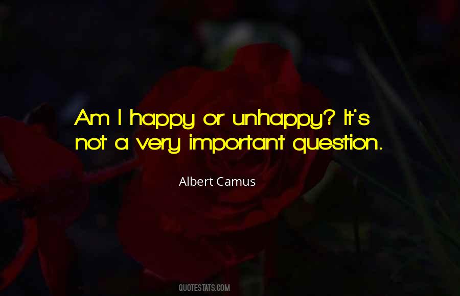 Unhappy With Yourself Quotes #36191