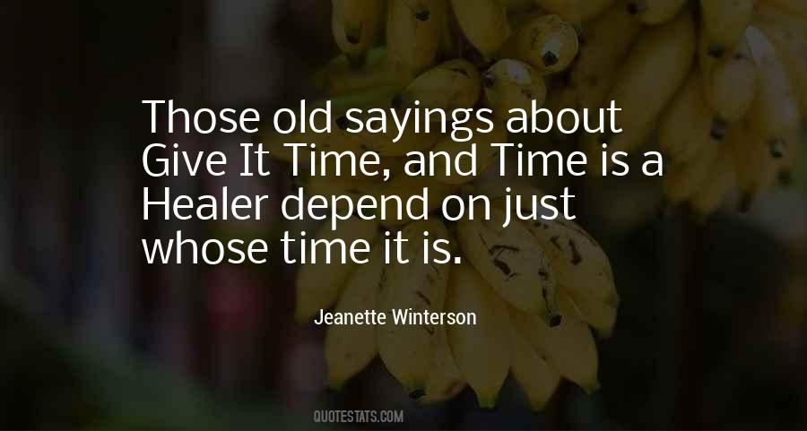 Just Give It Time Quotes #1250250