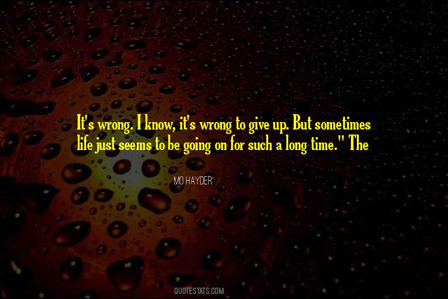 Just Give It Time Quotes #52487