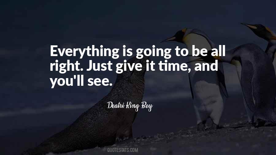 Just Give It Time Quotes #945412