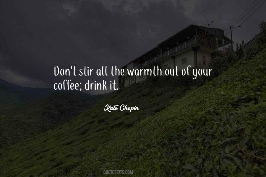Drink Your Coffee Quotes #408411