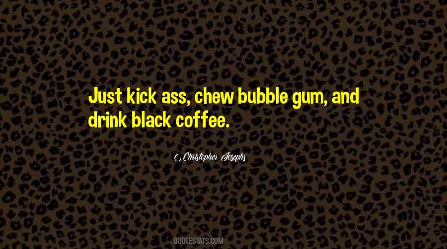 Drink Your Coffee Quotes #47690