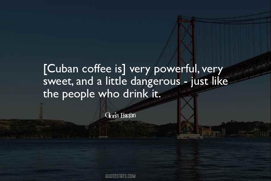 Drink Your Coffee Quotes #534131