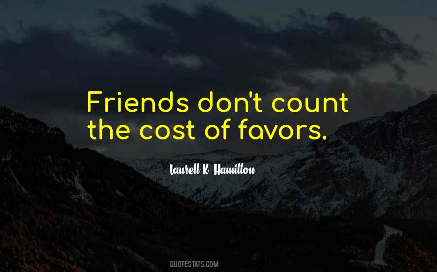 You Can Count On Your Friends Quotes #1209898