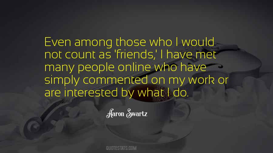 You Can Count On Your Friends Quotes #142492