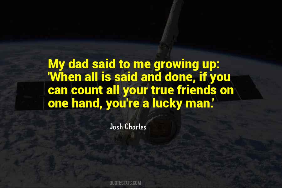 You Can Count On Your Friends Quotes #1826346