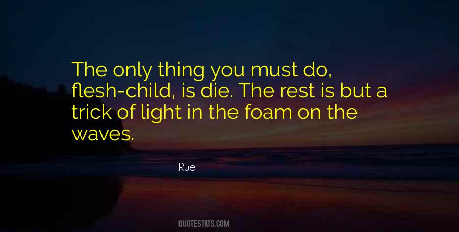 Child Of Light Quotes #1099491