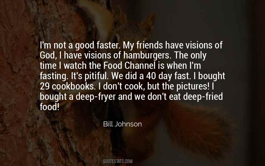 Food Friends Quotes #1352392