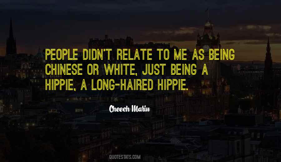 Quotes About Being Hippie #1167739