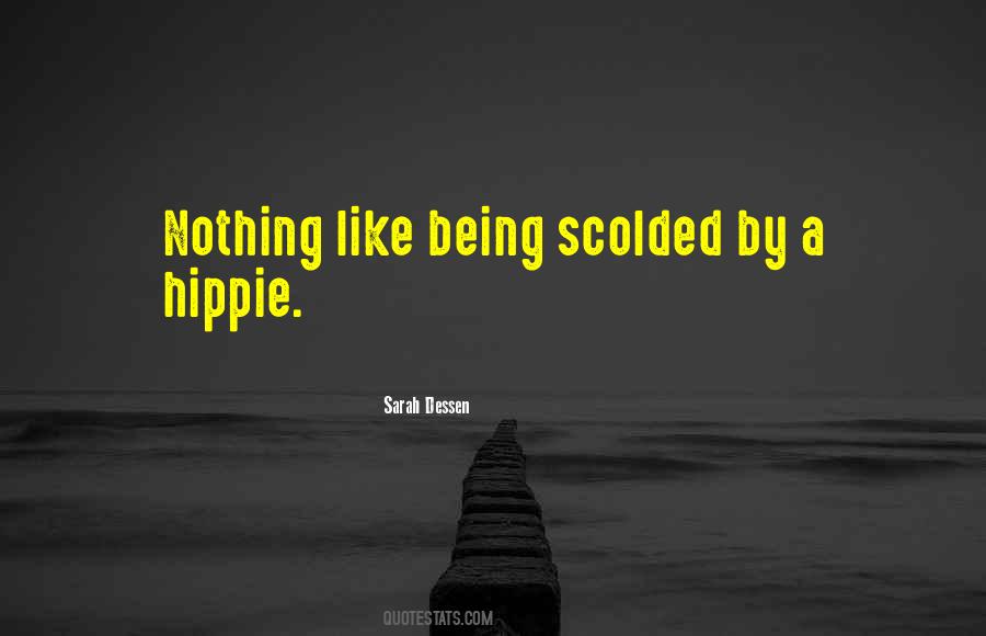 Quotes About Being Hippie #1776299