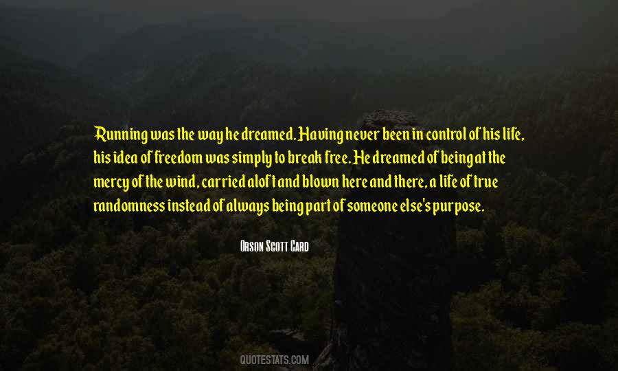 Having A Purpose In Life Quotes #1160100