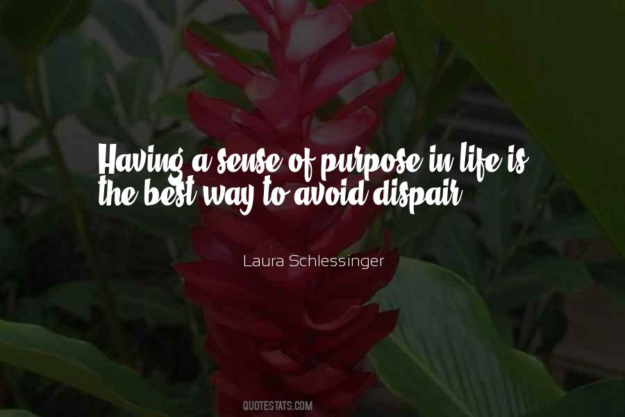 Having A Purpose In Life Quotes #528877