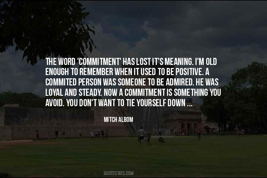 Loyal To Yourself Quotes #1675085